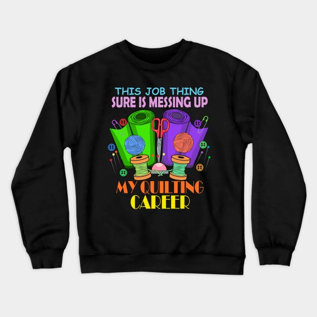 I need more Fiber Quilting Sewing Seamstress Crewneck Sweatshirt by MGO Design